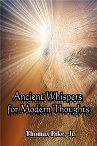 Ancient Whispers for Modern Thoughts