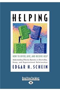 Helping: How to Offer, Give, and Receive Help