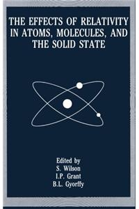 Effects of Relativity in Atoms, Molecules, and the Solid State