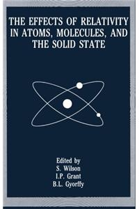 Effects of Relativity in Atoms, Molecules, and the Solid State