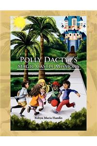 Polly Dactyl's Magic Castle Missions