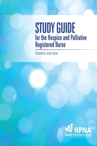 Guide for the Hospice and Palliative Registered Nurse