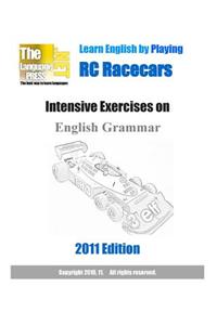 Learn English by Playing RC Racecars Intensive Exercises on English Grammar 2011