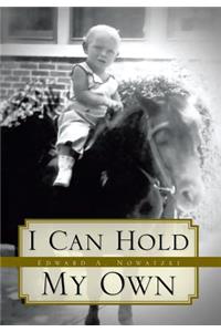 I Can Hold My Own