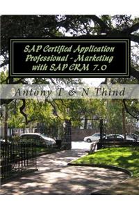 SAP Certified Application Professional - Marketing with SAP CRM 7.0