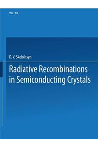 Radiative Recombination in Semiconducting Crystals