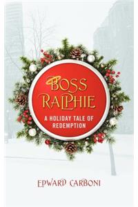 Boss Ralphie