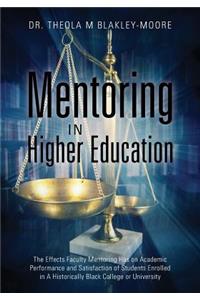 Mentoring in Higher Education