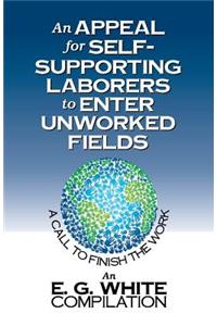 Appeal for Self-Supporting Laborers to Enter Unworked Fields