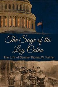 Sage of the Log Cabin
