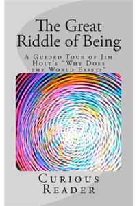 The Great Riddle of Being