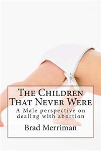 Children That Never Were