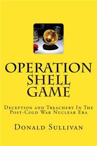 Operation Shell Game