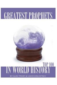 Greatest Prophets in World History