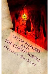 Myth Piercers and the Cursed Scroll