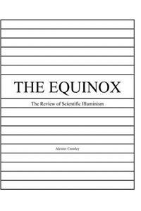 The Equinox, Vol. 1, No. 10: The Review of Scientific Illuminism
