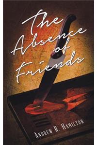The Absence of Friends