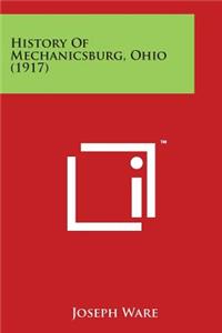 History of Mechanicsburg, Ohio (1917)