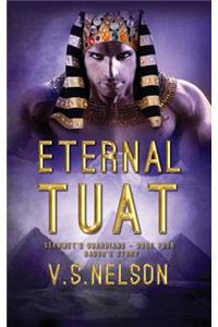 Eternal Tuat - Sekhmet's Guardians - Book Four