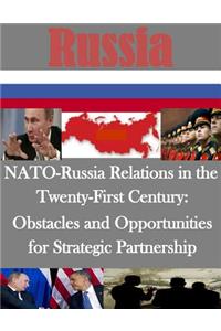 NATO-Russia Relations in the Twenty-First Century - Obstacles and Opportunities for Strategic Partnership