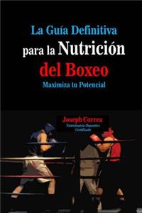 La Guia Definitiva para la Nutricion del Boxeo