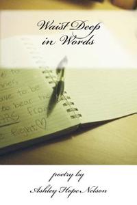Waist Deep in Words
