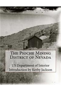 Pioche Mining District of Nevada