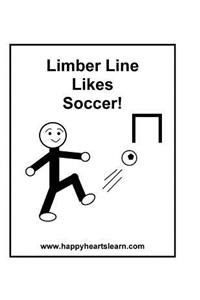 Limber Line Likes Soccer!