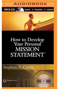 How to Develop Your Personal Mission Statement