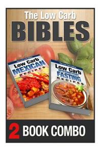 Low Carb Intermittent Fasting Recipes and Low Carb Mexican Recipes