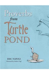 Proverbs from Turtle Pond