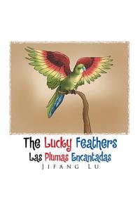 The Lucky Feathers (Las Plumas Encantadas)