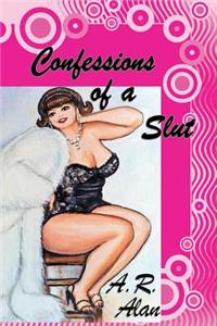 Confessions of a Slut
