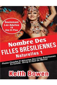 Nombre Des Filles BrÃ©siliennes Naturelles1: Photos Chaudes Et Attirantes Des Filles BrÃ©siliennes En Culotte, String Et Haut de Maillot