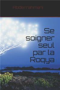 Se soigner seul par la Roqya