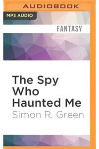 The Spy Who Haunted Me