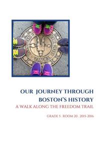 Our Journey Through Boston's History