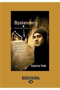 Bystanders: Echoes of Stories Past (Large Print 16pt)