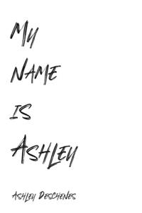My name is Ashley