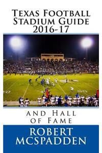 Texas Football Stadium Guide 2016-17