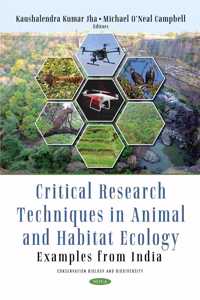 Critical Research Techniques in Animal and Habitat Ecology