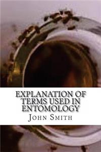 Explanation of Terms Used in Entomology