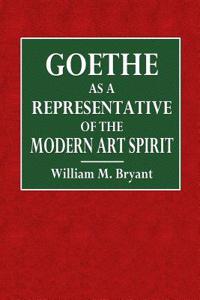 Goethe as a Representative of the Modern Art Spirit