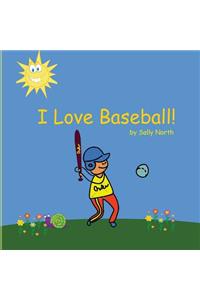 I Love Baseball!