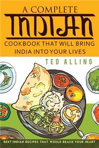 A Complete Indian Cookbook That Will Bring India Into Your Lives