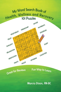 My Word Search Book On Health, Wellness and Recovery