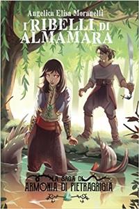I Ribelli Di Almamara