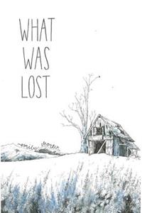 What Was Lost
