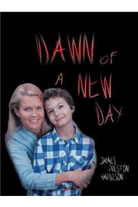 Dawn of a New Day