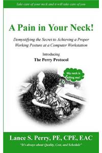 Pain in Your Neck!